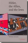 Hitler, the allies, and the jews. 9780521689793