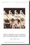 Arte y política en la España del desarrollismo (1962-1968). 9788400084592