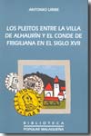 Los pleitos entre la Villa de Alhaurín y el Conde de Frigiliana en el siglo XVII. 9788477857044