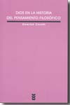 Dios en la historia del pensamiento filosófico. 9788430116232