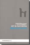 Heidegger en la tormenta. 9788496614024