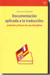 Documentación aplicada a la traducción