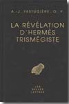La Révélation d'Hermès Trimégiste. 9782251326603