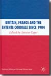 Britain, France and the Entente cordiale since 1904