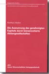 Die Ausnutzung des genehmigten Kapitals durch börsennotierte Aktiengesellschaften. 9783935808897