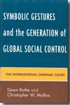Symbolic gestures and the generation of global social control. 9780739111864