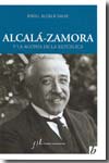 Alcalá-Zamora y la agonía de la República