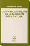 La vivienda familiar en la sucesión del cónyuge. 9789561015968