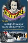 La República que acabó en guerra civil. 9788489779945