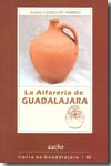 La alfarería de Guadalajara. 9788496236851