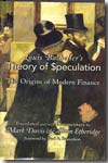 Louis Bachelier's theory of Sseculation