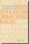 Las carreteras de Andalucía en la Revista de Obras Públicas 1853-1953
