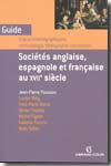 Sociétés anglaise, espagnole et française au XVIIe siècle. 9782200346980