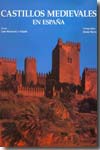 Castillos medievales en España. 9788477825975