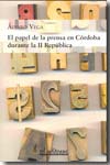 El papel de la prensa en Córdoba durante la II República. 9788496672109