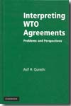 Interpreting WTO agreements. 9780521844758