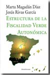 Estructura de la fiscalidad verde autonómica. 9788495687845
