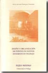 Diseño y organización de puestos en nuevos entornos de trabajo. 9788497471251