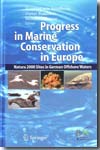 Progress in marine conservation in Europe. 9783540332909