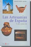 Las artesanías de España.T.V: Zona central sur: Castilla-La Mancha, Madrid y Extremadura. 9788476284896