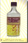 The power of pills