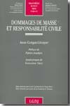 Dommages de masse et responsabilité civile. 9782275031156