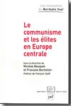 Le communisme et les élites en Europe centrale. 9782130553328