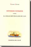 Estudios y ensayos sobre el exilio republicano de 1939. 9788484722779