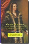 Giulia Gonzaga and the religious controversies of sixteenth-century Italy. 9782503518077