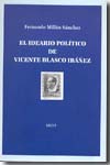 El ideario político de Vicente Blasco Ibáñez. 9788478224647