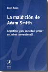 La maldición de Adam Smith. 9789871081400