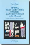 Riforma della Costituzione o assalto alla Costituzione?. 9788813263218