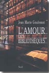 L'amour des bibliothèques