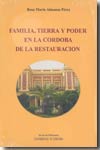 Familia, tierra y poder en la Córdoba de la Restauración. 9788478017928