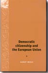 Democratic citizenship and the European Union. 9780719044250
