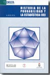 Historia de la probabilidad y la estadística (III). 9788496477254