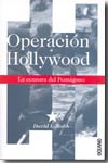 Operación Hollywood. 9788449426964