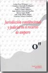 Jurisdicción constitucional y judicial en el recurso de amparo. 9788484565406