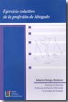 Ejercicio colectivo de la profesión de abogado. 9788484916024