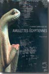 Le monde symbolique des amulettes égyptiennes de la collection Jacques- Édouard Berger