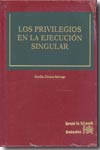 Los privilegios en la ejecución singular. 9788484562481