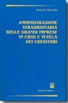 Amministrazione straordinaria delle grandi imprese in crisi e tutela dei creditori. 9788814123283