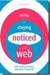 Getting and staying noticed on the Web