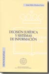 Decisión jurídica y sistemas de información. 9788495240774