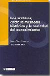 Los archivos, entre la memoria histórica y la sociedad del conocimiento. 9788483187746