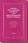 El Impuesto sobre Transmisiones Patrimoniales y Actos Jurídicos Documentados. 9788496347267