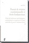 Pouvoir de révision constitutionnelle et droits fondamentaux. 9782753501591