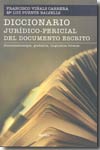 Diccionario jurídico-pericial del documento escrito. 9788425424571