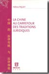 La Chine au carrefour des traditions juridiques. 9782802720959