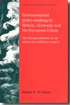 Environmental policy-making in Britain, Germany and the European Union. 9780719073342